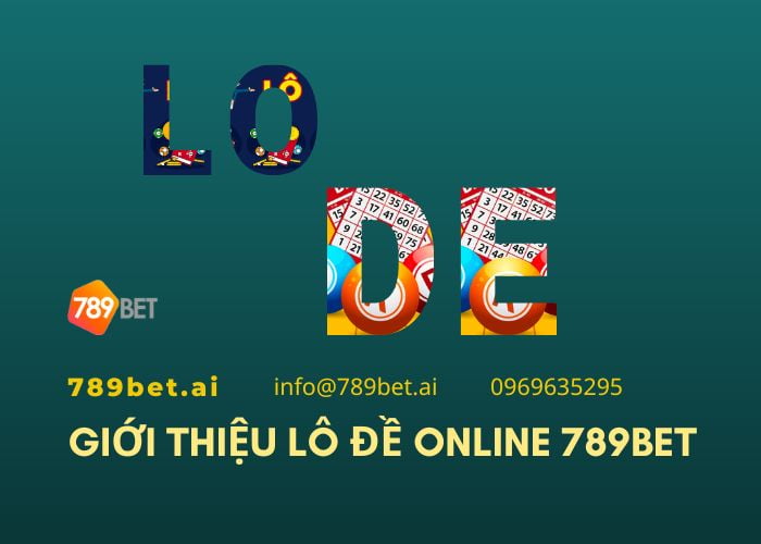 Giới Thiệu Lô đề 789bet