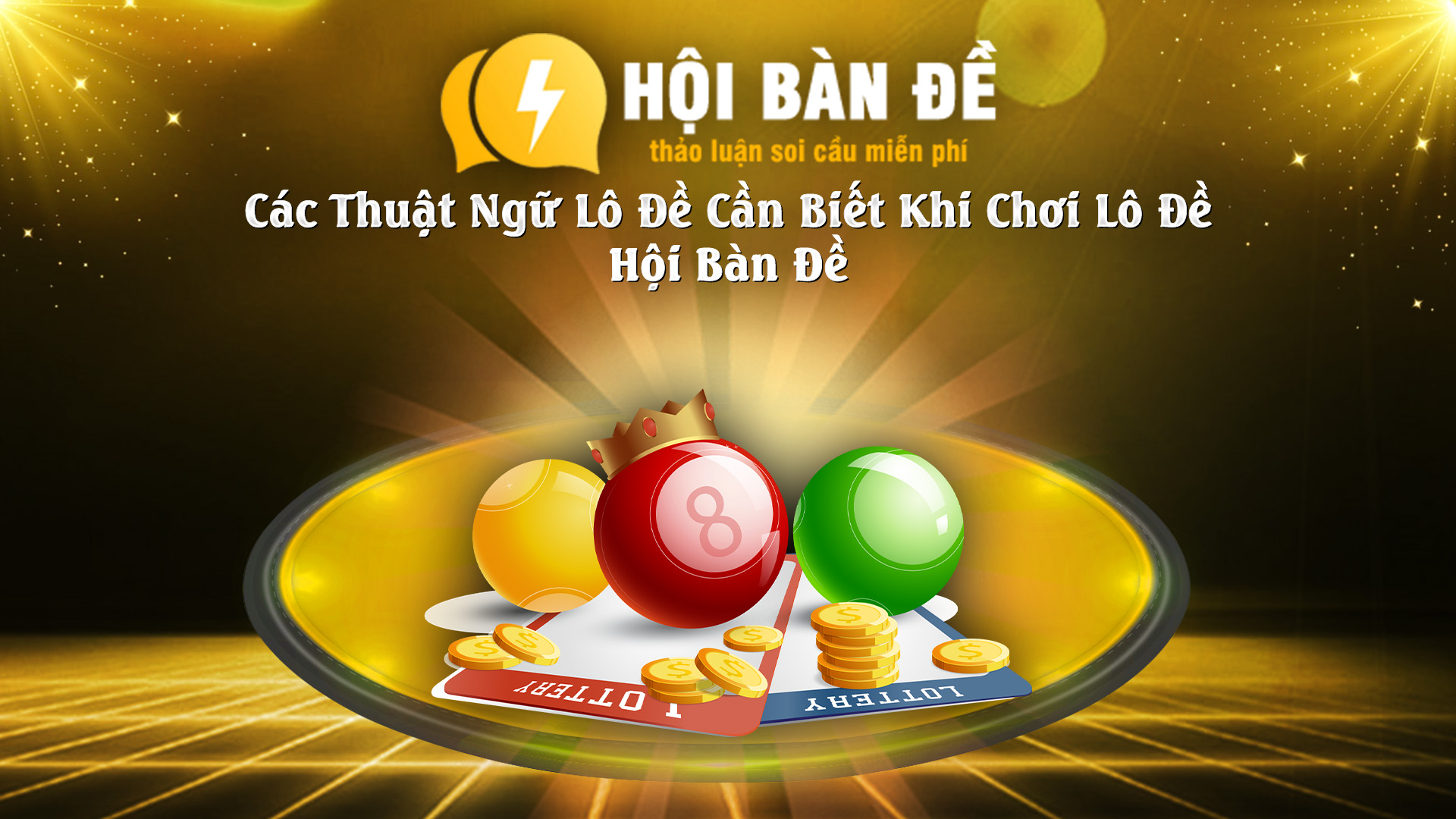 Cac Thuat Ngu Lo De Can Biet Khi Choi Lo De