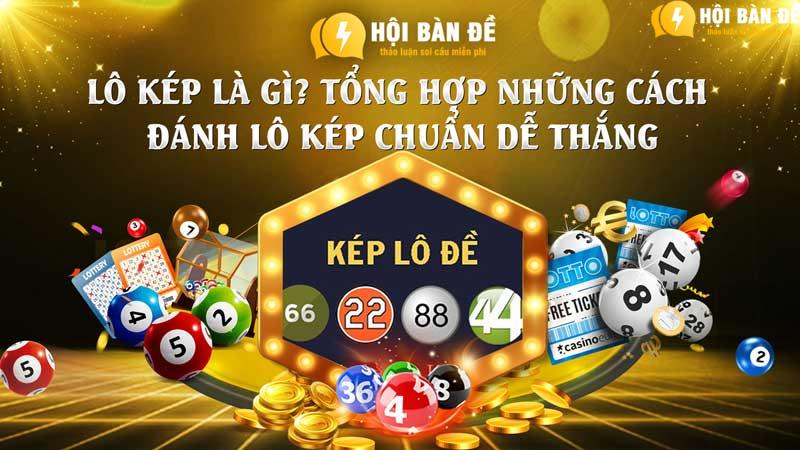 Lo Kep La Gi Tong Hop Nhung Cach Danh Lo Kep Chuan De Thang Tu Cao Thu Lo De