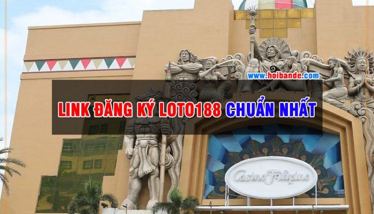 Link đăng ký Loto188 Cập nhật mới nhất 9-12-2016