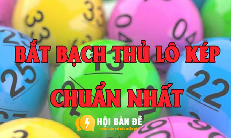 Lo Kep La Gi Tong Hop Nhung Cach Danh Lo Kep Chuan De Thang Tu Cao Thu Lo De 1665303131