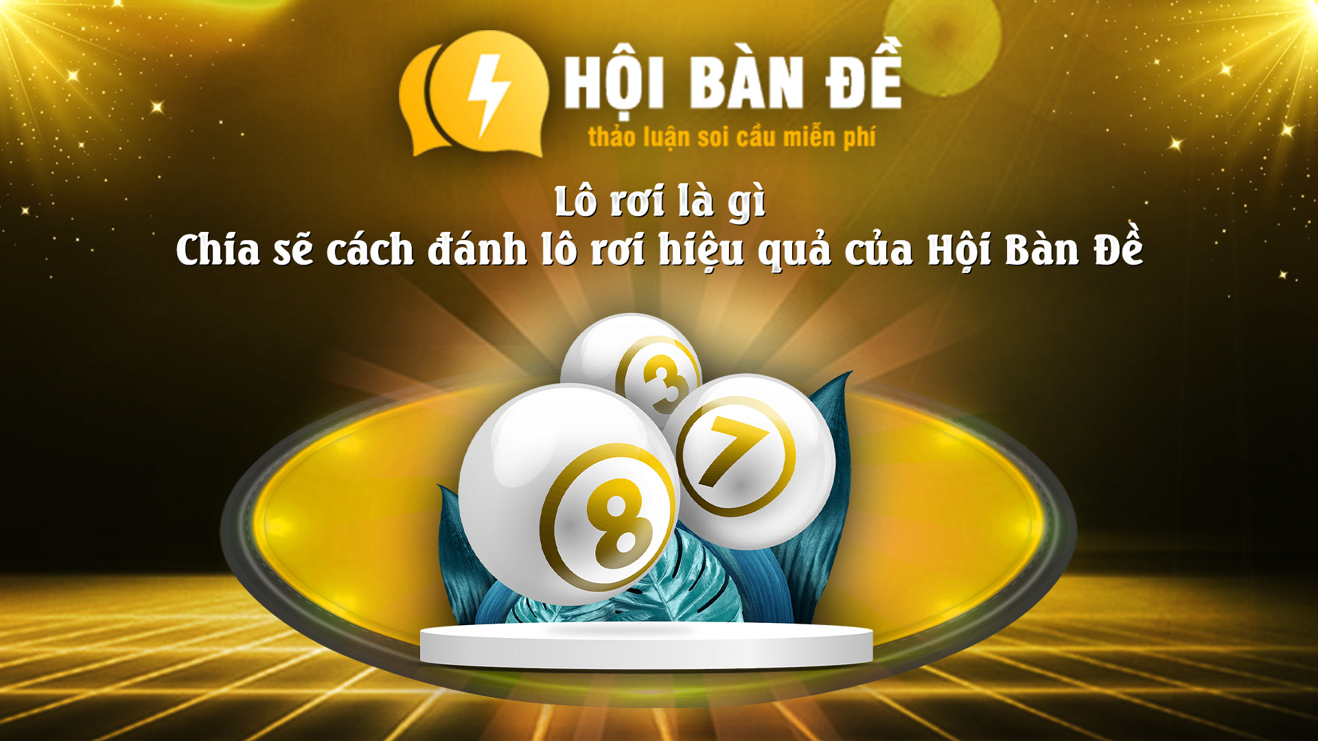 Lo Roi La Gi Chia Se Cach Danh Lo Roi Hieu Qua Cua Hoi Ban De