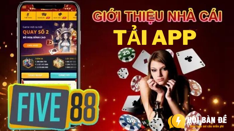 Hướng dẫn tải APP lô đề FIVE88 về điện thoại cực nhanh